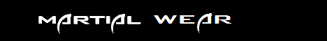 Martial Wear